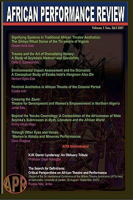 African Performance Review Vol 1 Nos 2&3 by Okagbue, Osita