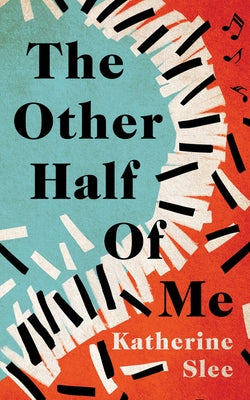 The Other Half of Me by Slee, Katherine
