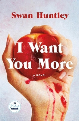 I Want You More by Huntley, Swan