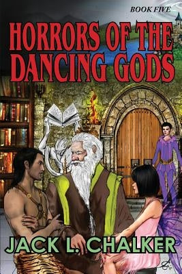Horrors of the Dancing Gods (Dancing Gods: Book Five) by Chalker, Jack L.