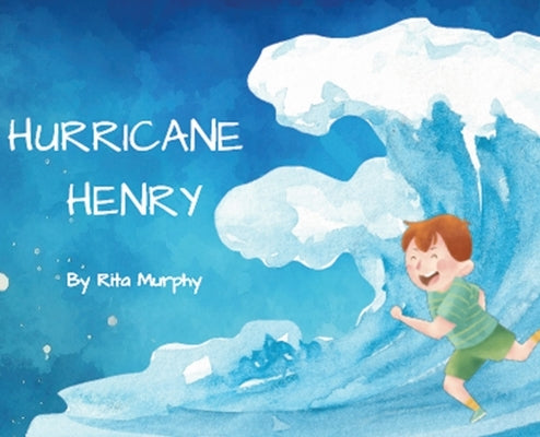 Hurricane Henry by Murphy, Rita