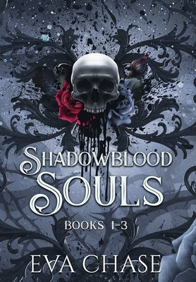 Shadowblood Souls: Books 1-3 by Chase, Eva