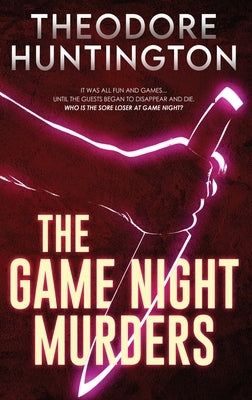 The Game Night Murders by Huntington, Theodore