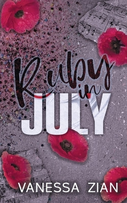 Ruby in July by Zian, Vanessa