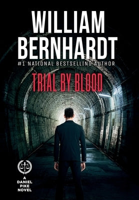 Trial by Blood by Bernhardt, William