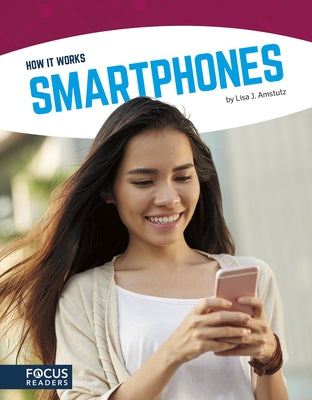 Smartphones by Amstutz, Lisa J.