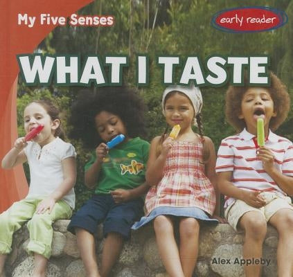 What I Taste by Appleby, Alex
