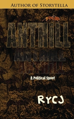 Anthill by Rycj