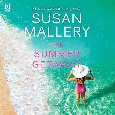 The Summer Getaway Lib/E by Mallery, Susan