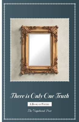 There is only one truth by Honour, Trevor David