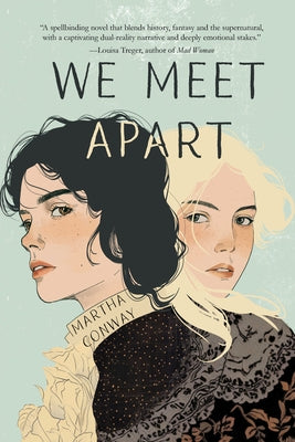 We Meet Apart by Conway, Martha