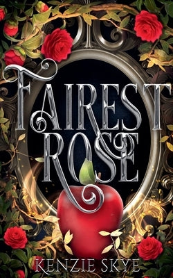 Fairest Rose by Skye, Kenzie