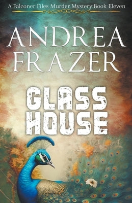 Glass House by Frazer, Andrea