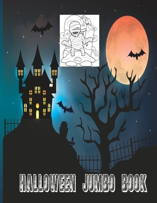 Halloween Jumbo Book: Funny Halloween Coloring Jumbo Book for Kids by Coloring Book House