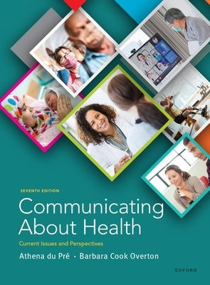 Communicating about Health 7th Edition by Du Pre