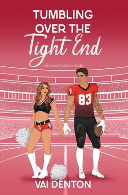 Tumbling Over the Tight End by Denton, Vai