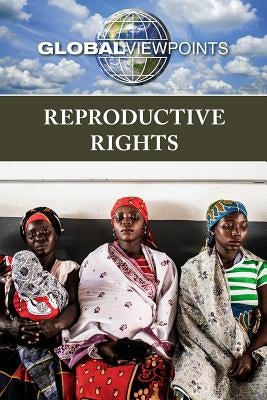 Reproductive Rights by Roberts, Kathryn