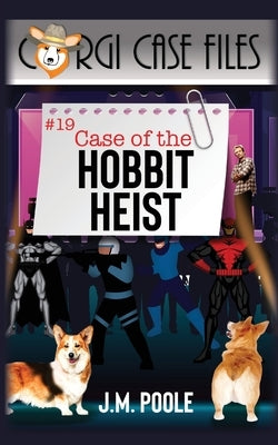 Case of the Hobbit Heist by Poole, Jeffrey