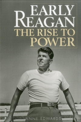 Early Reagan by Edwards, Anne