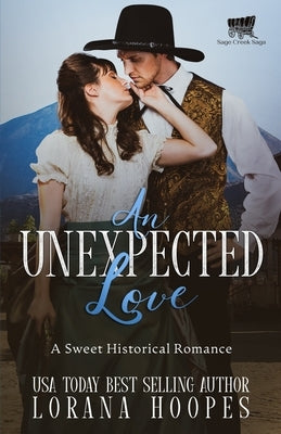 An Unexpected Love: A Sweet Historical Romance by Lawkeepers, The