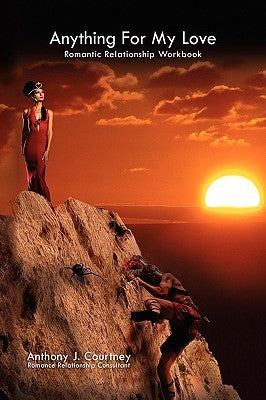 Anything for My Love by Courtney, Anthony J.