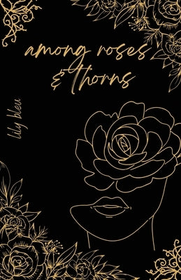 among roses and thorns by Laughlin, Alexia L.