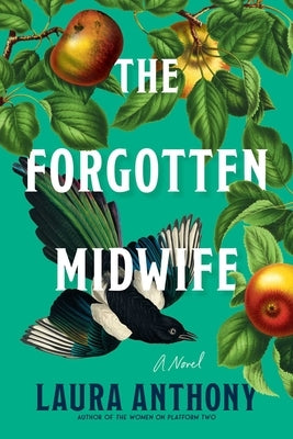 The Forgotten Midwife by Anthony, Laura