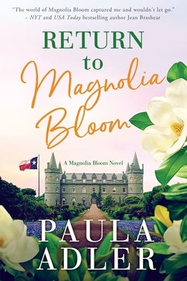 Return to Magnolia Bloom, a Magnolia Bloom Novel by Adler, Paula