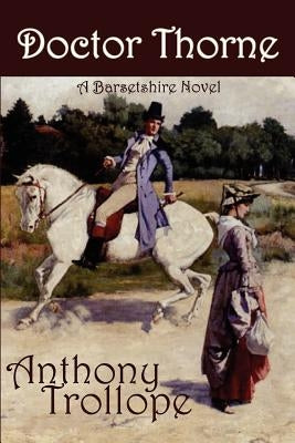 Doctor Thorne by Trollope, Anthony