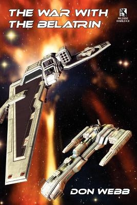 The War with the Belatrin: Science Fiction Stories / A Velvet of Vampyres: Tales of Horror (Wildside Double #28) by Webb, Don