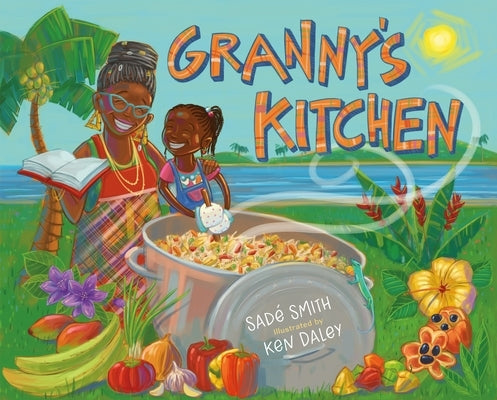 Granny's Kitchen: A Jamaican Story of Food and Family by Smith, Sadé
