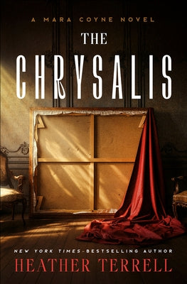 The Chrysalis by Terrell, Heather
