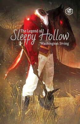 The Legend of Sleepy Hollow by Irving, Washington