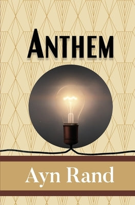 Anthem by Rand, Ayn