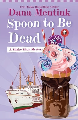 Spoon to Be Dead by Mentink, Dana