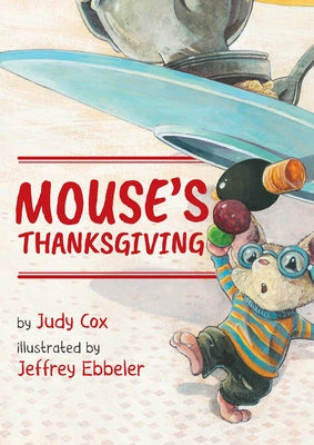 Mouse's Thanksgiving by Cox, Judy