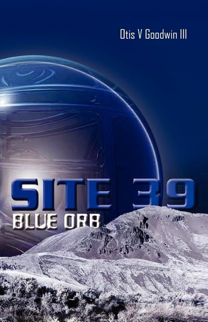 Site 39, Blue Orb by Goodwin, Otis V., III