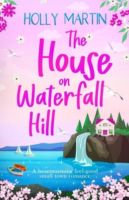 The House on Waterfall Hill: Large Print edition by Martin, Holly