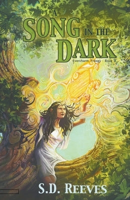 A Song in the Dark by Reeves, S. D.