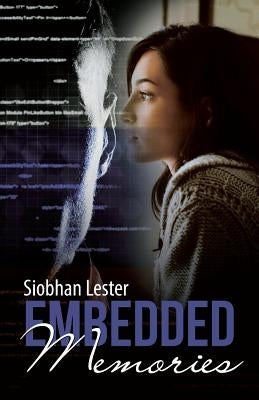 Embedded Memories by Lester, Siobhan