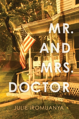 Mr. and Mrs. Doctor by Iromuanya, Julie