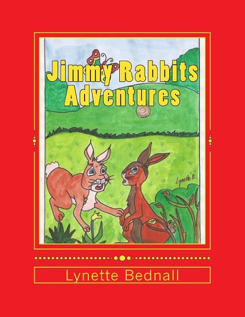 Jimmy Rabbits Adventures by Bednall, Lynette