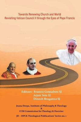 Towards Renewing Church and World by Sj, Gonsalves Francis