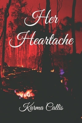 Her Heartache by Callis, Karma