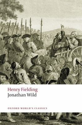 The Life of Mr Jonathan Wild the Great by Fielding, Henry