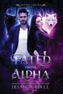 Fated To The Alpha by Hall