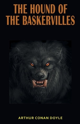 The Hound of the Baskervilles by Conan, Arthur Doyle