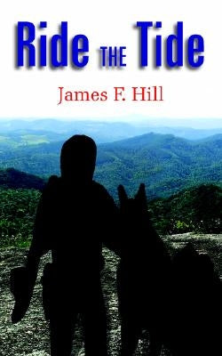 Ride the Tide by Hill, James F.