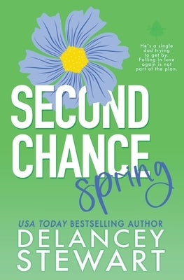 Second Chance Spring by Stewart, Delancey