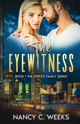 The Eyewitness by Weeks, Nancy C.